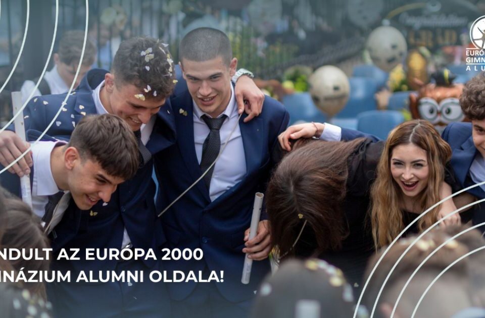 Elindult az Európa 2000 Gimnázium hivatalos alumni platformja