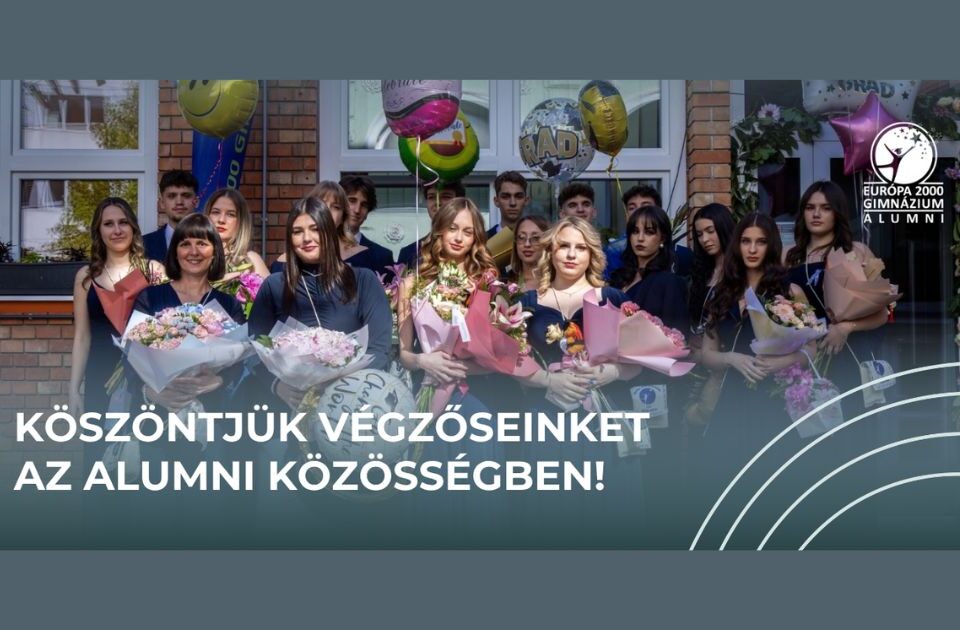 Érettségi: Elballagtak, de nem búcsúztak – így folytatódik a kapcsolat idei érettségizőinkkel 