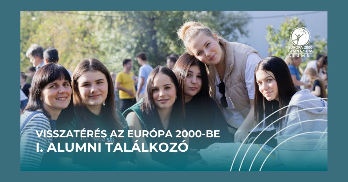 Visszatértünk oda, ahol minden kezdődött — I. Alumni Találkozó 